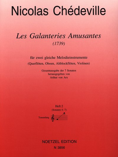 Chedeville Nicolas: Sonaten 4-7 Les Galanteries Amusantes So