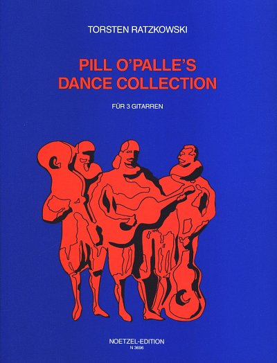 T. Ratzkowski: Pill  o'Palle's Dance Collection für 3 Gitarren