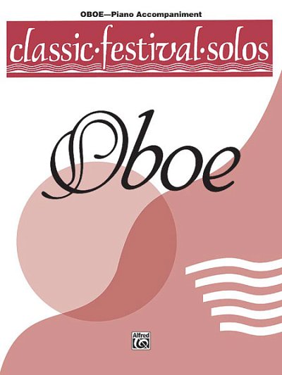 Classic Festival Solos (Oboe), Volume 1 Piano Acc., Ob