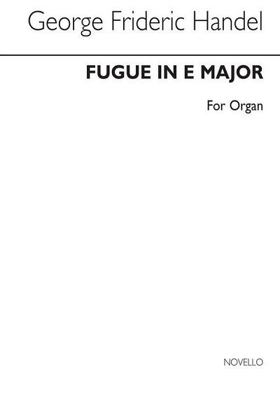 G.F. Händel: Fugue In E for Organ, Org