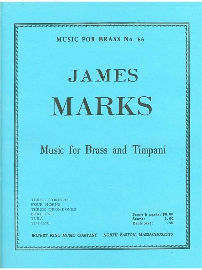 J. Marks: Music for Brass and Timpani, 12BlechPk (Pa+St)