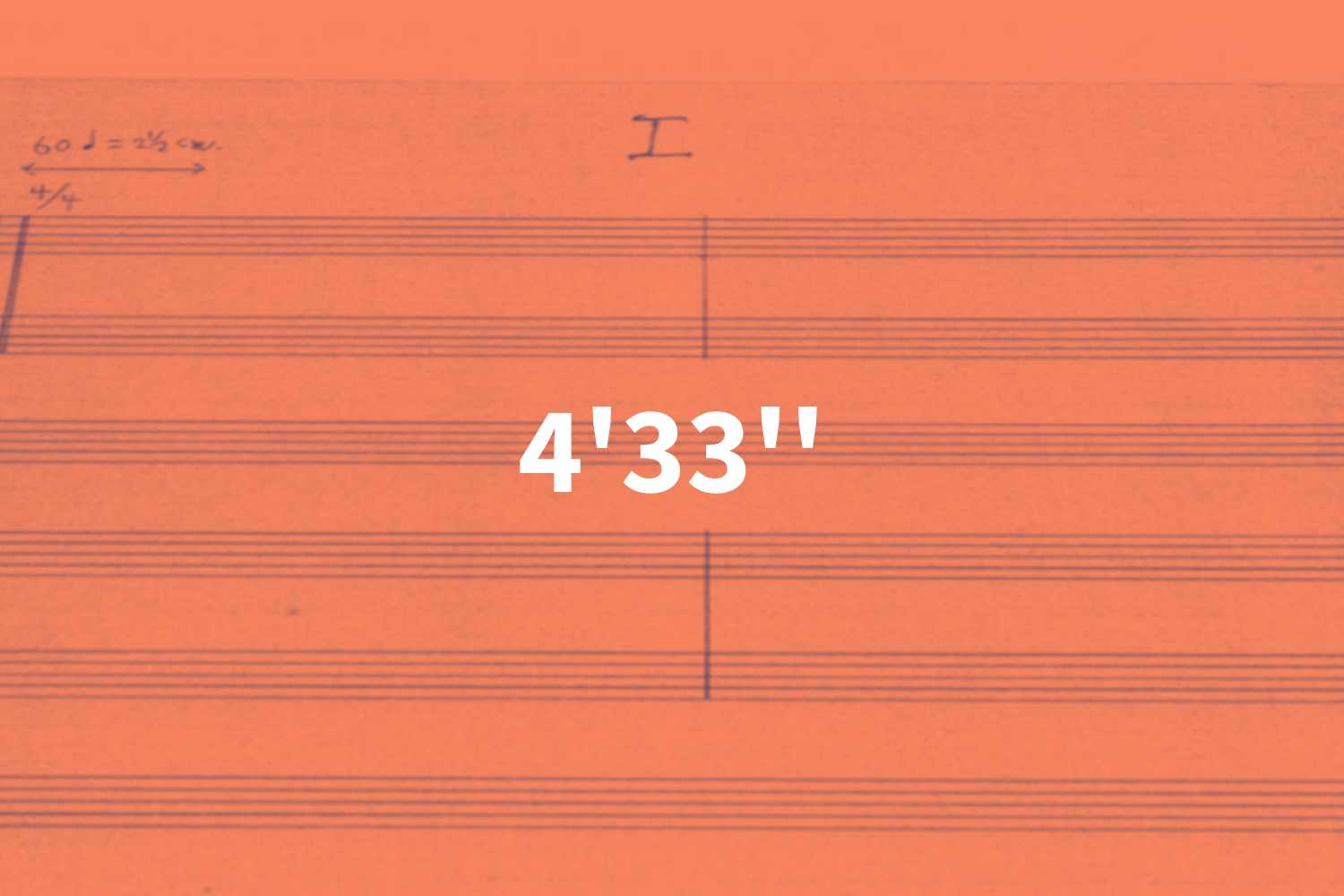 ¿Qué tiene de especial la obra *4’33’’* de John Cage?