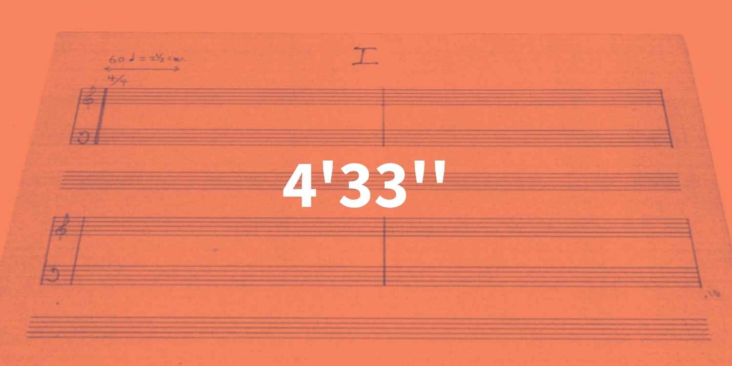 Was ist das Besondere an 4’33’’ von John Cage?