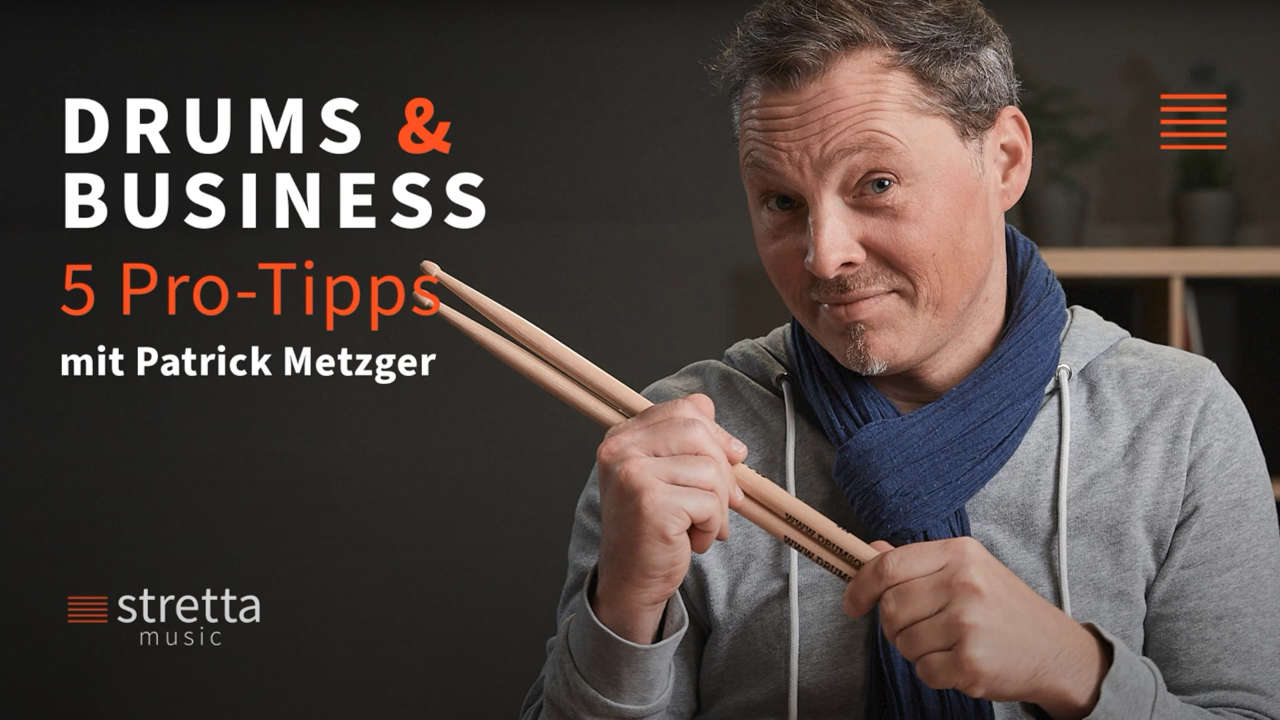 Drums & Business: 5 Pro-Tipps von Patrick Metzger