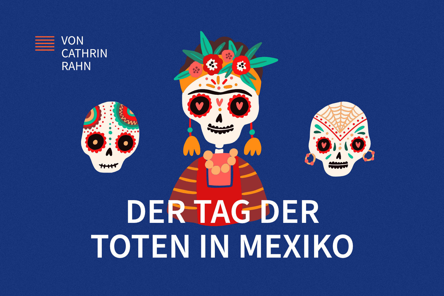 Día de Muertos – Musik zum Tag der Toten in Mexiko