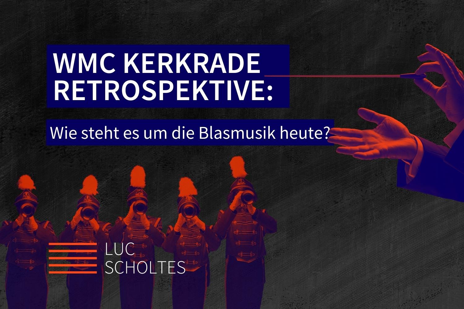 WMC Kerkrade Retrospektive Luc Scholtes